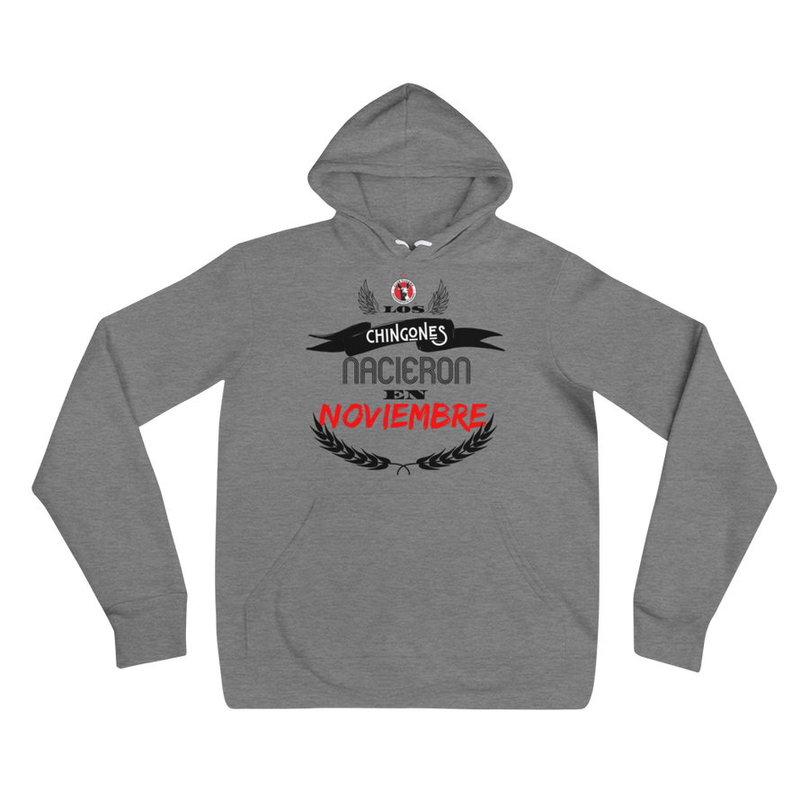 Los Chingones NACIERON en NOVIEMBRE Xolos  - Unisex hoodie