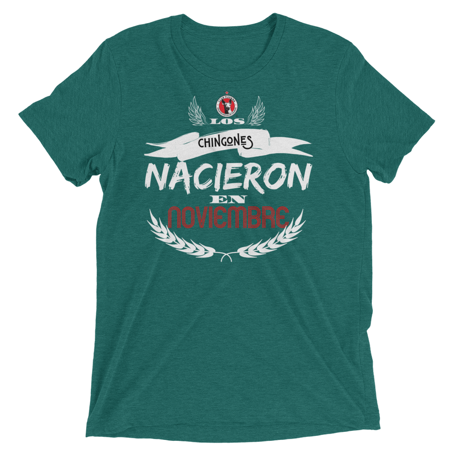 LOS CHINGONES nacieron en NOVIEMBRE xolos - Short sleeve t-shirt