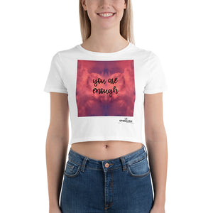 you are enough - Women’s Crop Tee