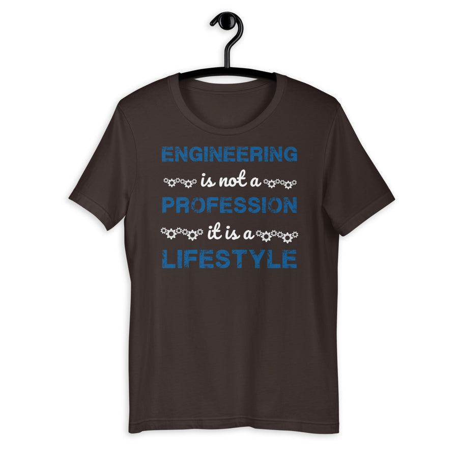 ENGINEERING is nor a PROFESSION it is a LIFESTYLE - Short-Sleeve Unisex T-Shirt
