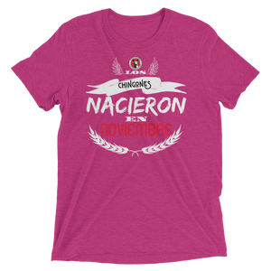 LOS CHINGONES nacieron en NOVIEMBRE xolos - Short sleeve t-shirt