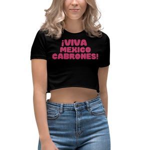 Viva mexico Cabrones - Women's Crop Top