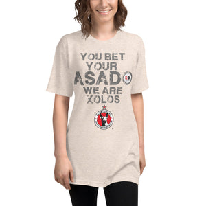 YOU BET YOUR ASADO WE ARE XOLOS - Unisex Tri-Blend Track Shirt