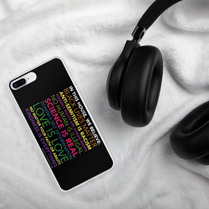 In this house - iPhone Case we believe