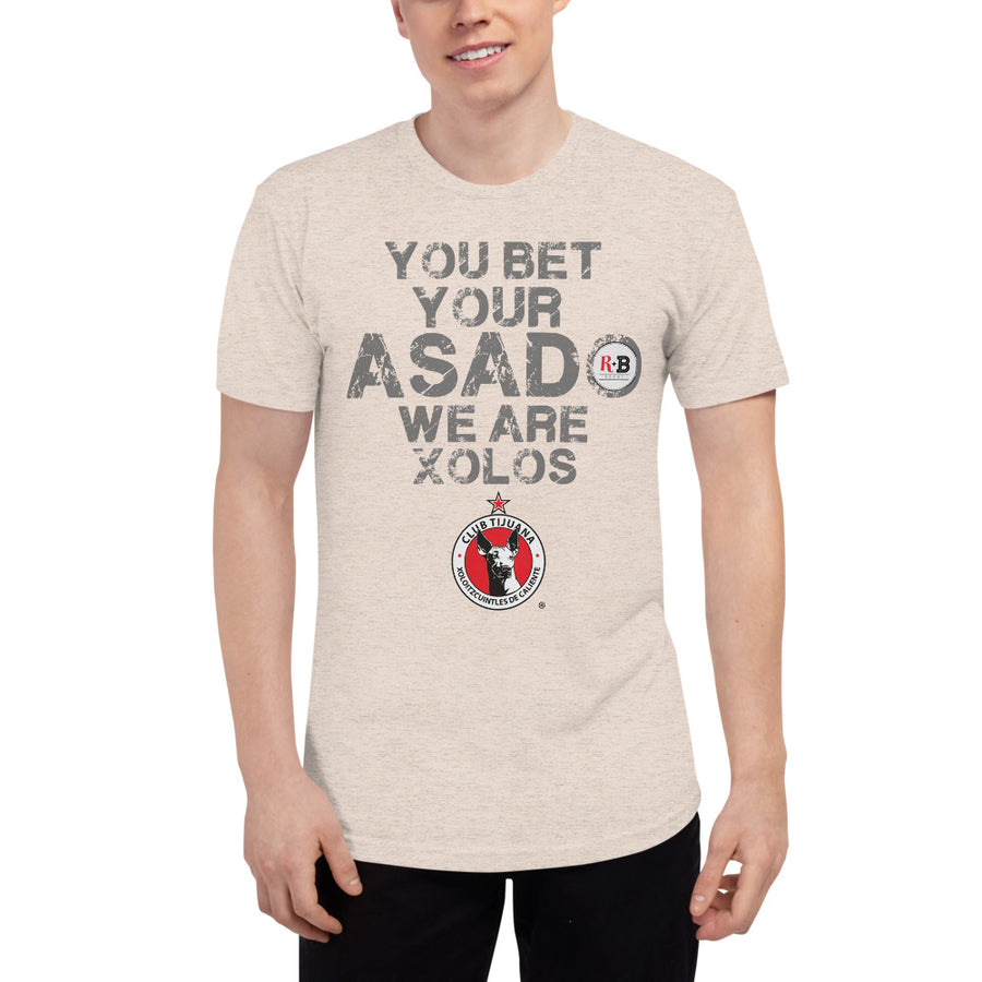 YOU BET YOUR ASADO WE ARE XOLOS - Unisex Tri-Blend Track Shirt