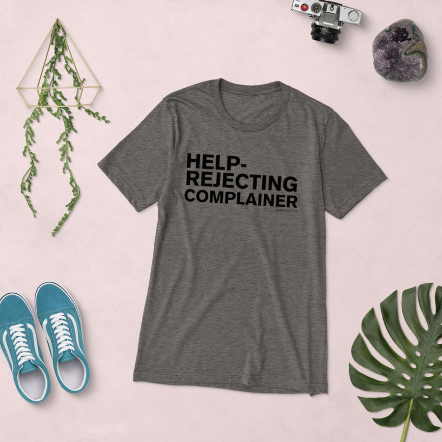 help-rejecting complainer - Short sleeve t-shirt