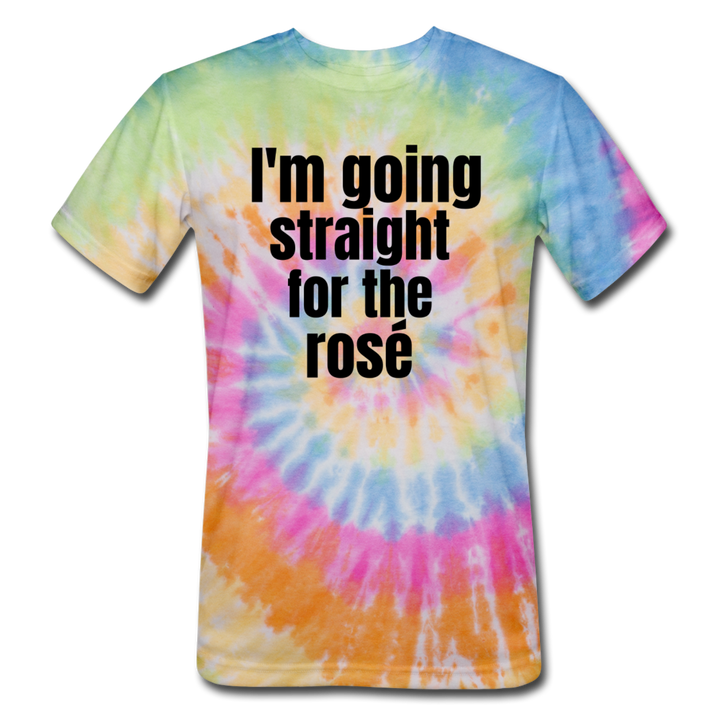 I'm going striaght for the rose - Unisex Tie Dye T-Shirt - rainbow