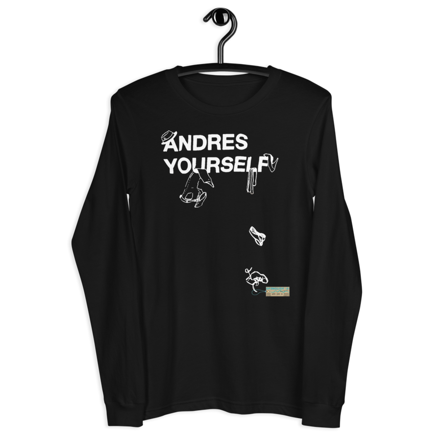 Andres Yourself - Unisex Long Sleeve Tee