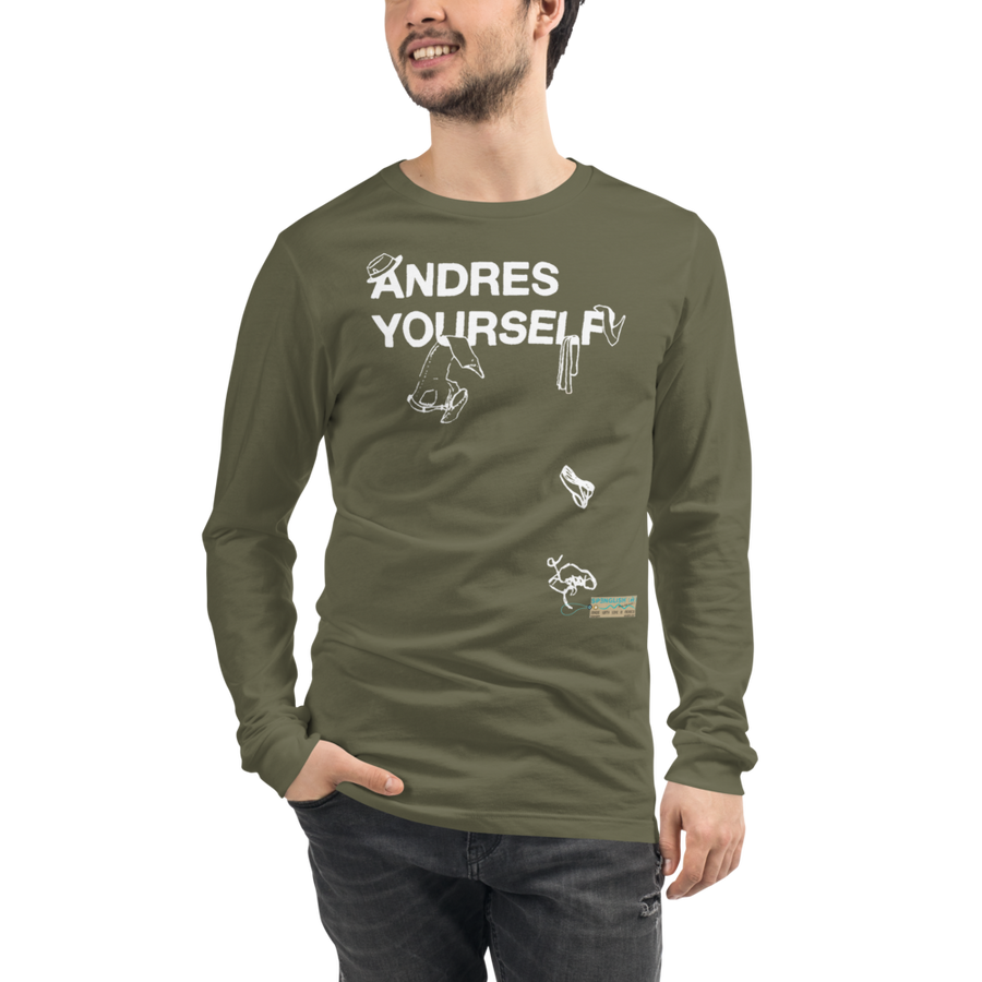 Andres Yourself - Unisex Long Sleeve Tee