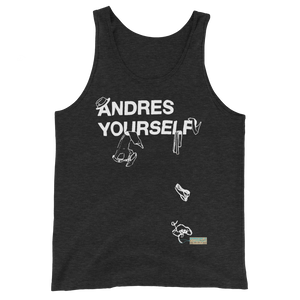 Andres Yourself - Unisex Tank Top
