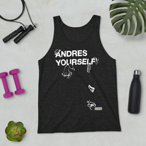 Andres Yourself - Unisex Tank Top