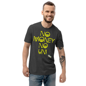 No Money No Uni - Unisex recycled t-shirt