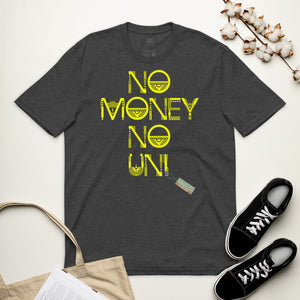 No Money No Uni - Unisex recycled t-shirt