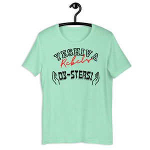 Oy-sters! - Yeshiva Rebels - Unisex t-shirt