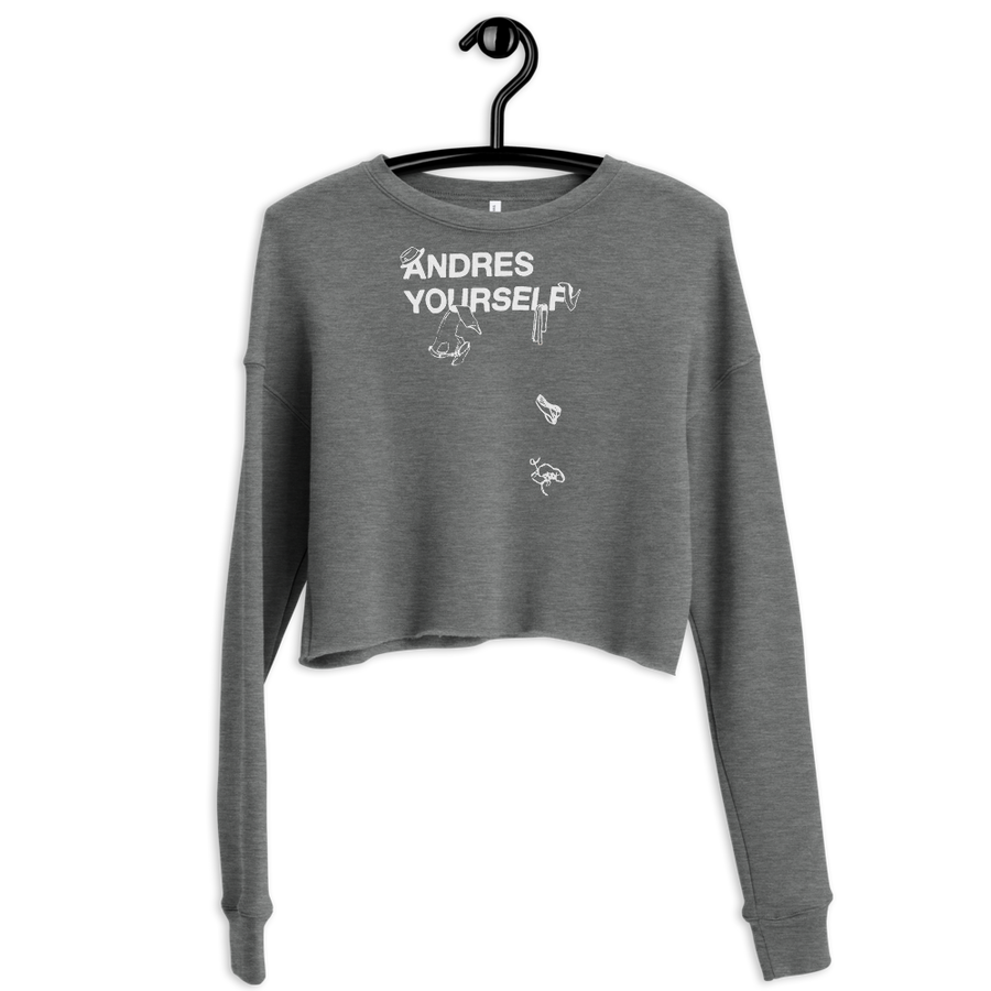 Andres Yourself - Crop Sweatshirt